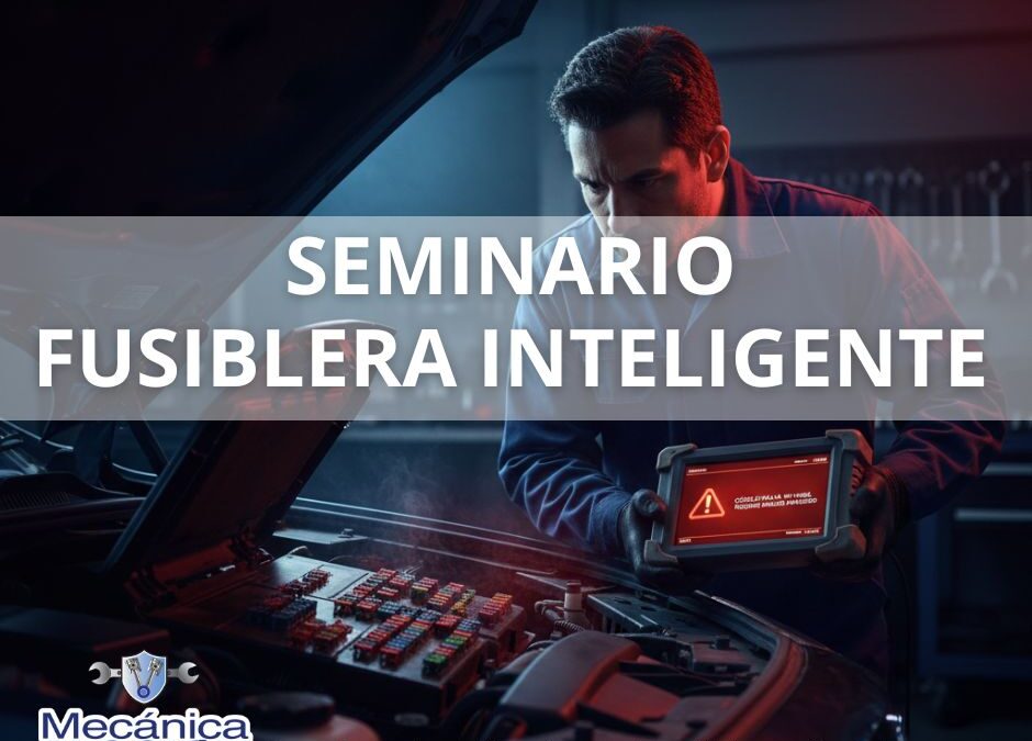 Seminario FUSIBLERA INTELIGENTE BCM
